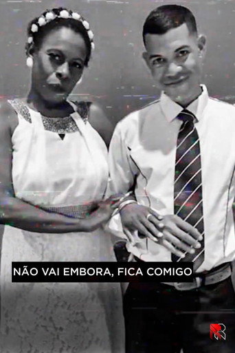 Não Vai Embora, Fica Comigo