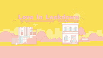 Love in Lockdown (2020)