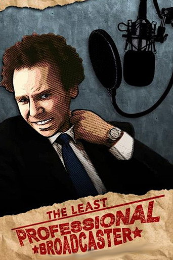 The Least Professional Broadcaster