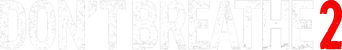 Don't Breathe 2 logo