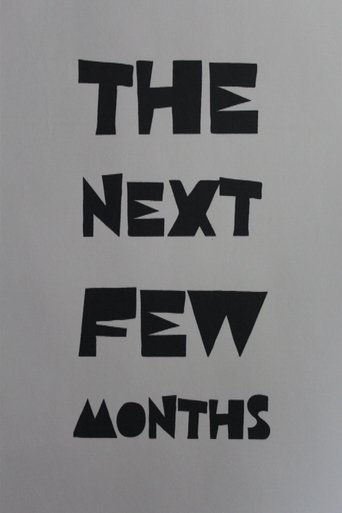 Poster for The Next Few Months