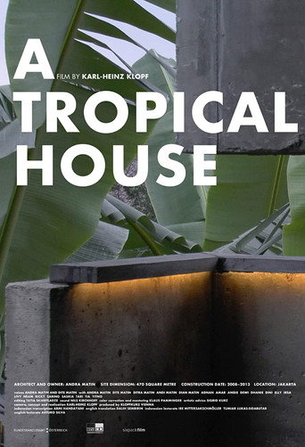 A Tropical House (2016)