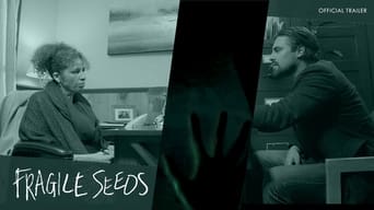 Fragile Seeds (2021)