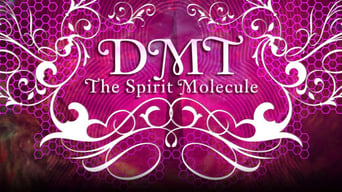 #2 DMT: The Spirit Molecule