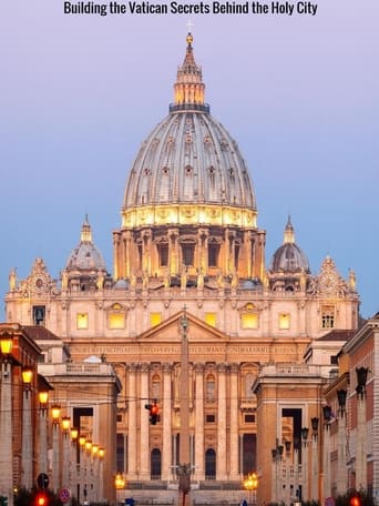 Building the Vatican: Secrets behind the Holy City en streaming 