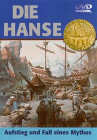Die Hanse - Aufstieg und Fall eines Mythos poster