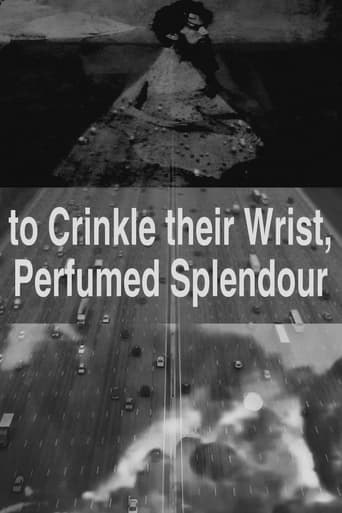 Poster of to Crinkle their Wrist, Perfumed Splendour