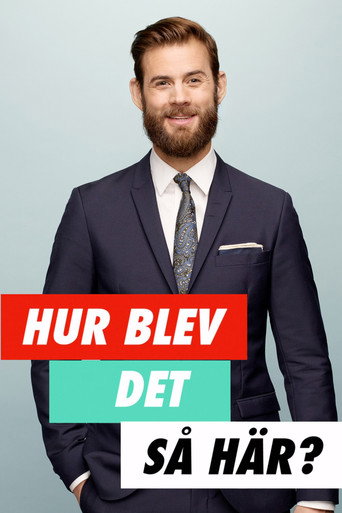 Hur blev det så här?