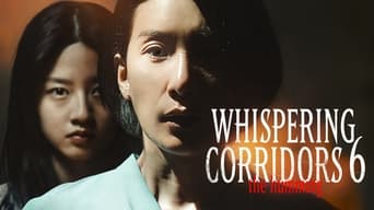 #10 Whispering Corridors 6: The Humming