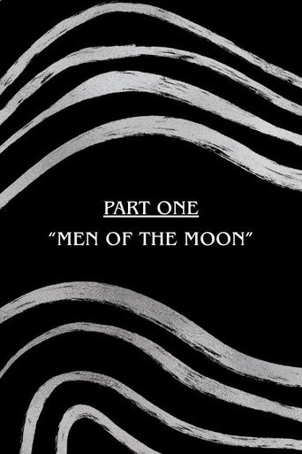 When The World Burns Part One: "Men of The Moon"