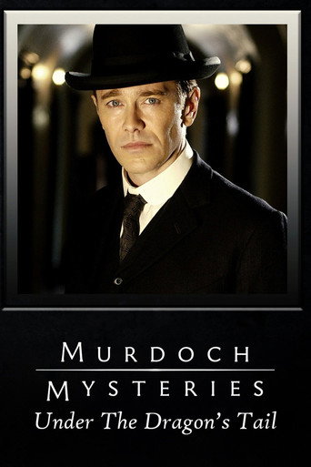 The Murdoch Mysteries: Under the Dragon's Tail