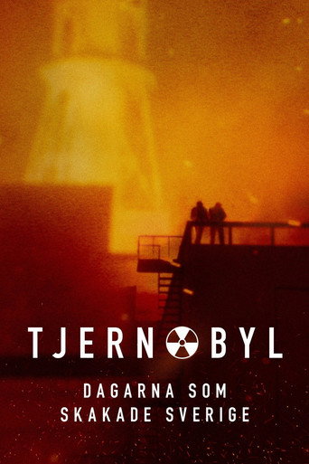 Tjernobyl - dagarna som skakade Sverige