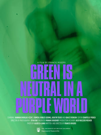 Green is Neutral in a Purple World en streaming 