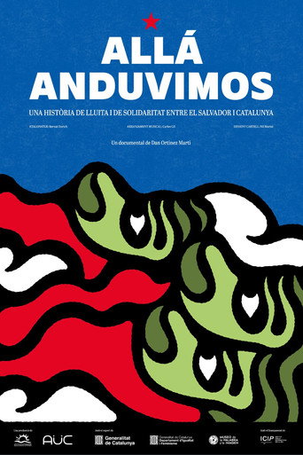 All&aacute; anduvimos (2025)
