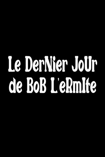 Le dernier jour de Bob l'ermite (1970)