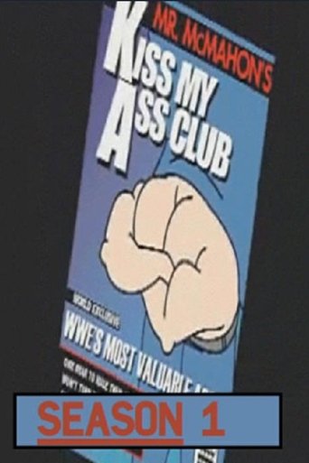 Mr. McMahon & His Ass: Season 1
