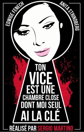 Ton vice est une chambre close dont moi seul ai la clé