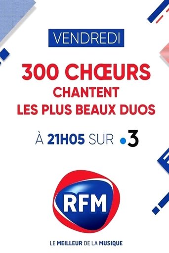 300 Choeurs Chantent Les Plus Beaux Duos poster