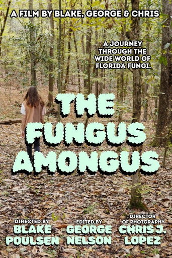 The Fungus Amongus