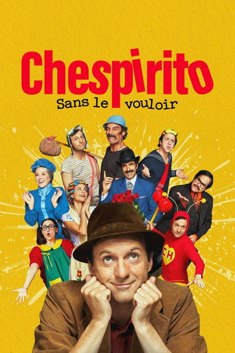 Affiche de Chespirito : Sans le vouloir
