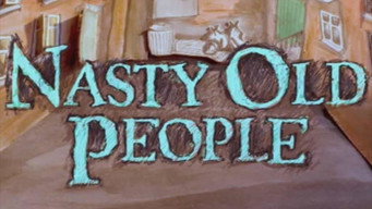 Nasty Old People (2009)