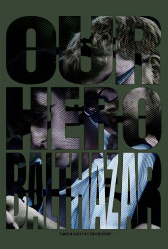 Foto 14 de Our Hero, Balthazar