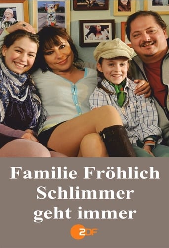 Poster för Familie Fröhlich – Schlimmer geht immer