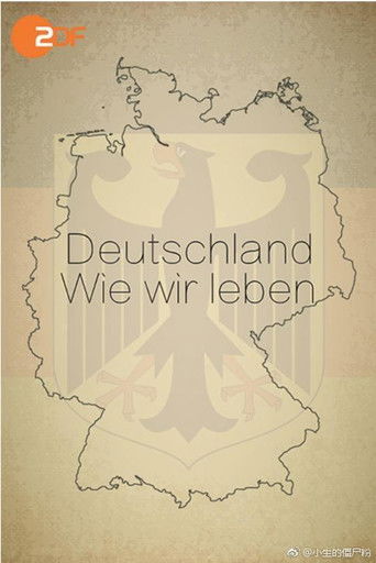 Deutschland - Wie wir leben poster