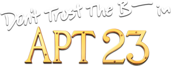 Don't Trust the B---- in Apartment 23 logo