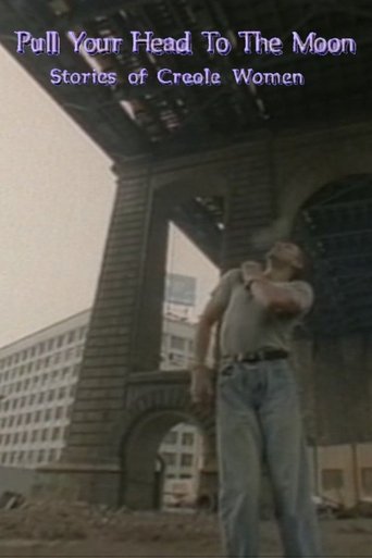 Pull Your Head to the Moon: Stories of Creole Women (1992) Pull Your Head to the Moon: Stories of Creole Women (1992)