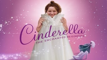 Cinderella: The Enchanted Beginning (2018)