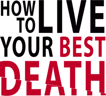 How to Live Your Best Death logo