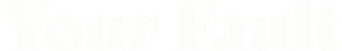 Your Fault logo