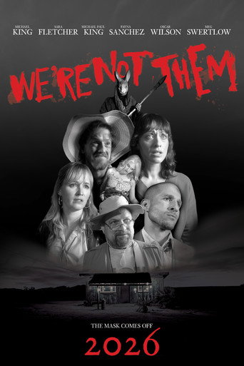 We're Not Them (2026)