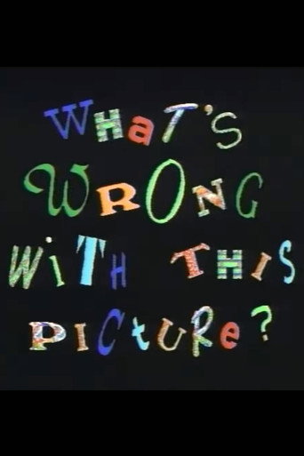 What's Wrong With This Picture? (1991)