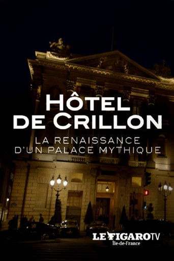 Hôtel de Crillon : la renaissance d'un palace mythique poster