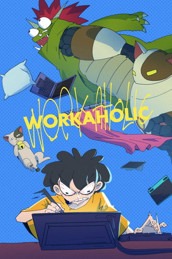 Workaholic