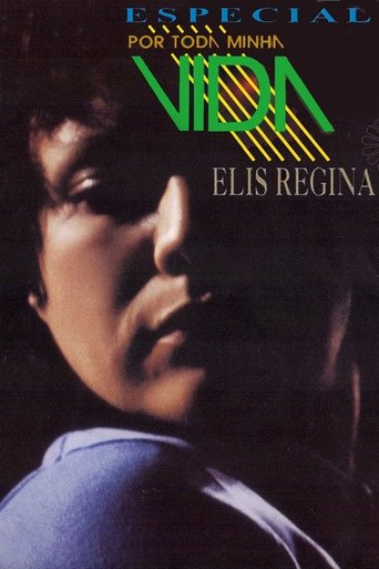 Por Toda a Minha Vida: Elis Regina