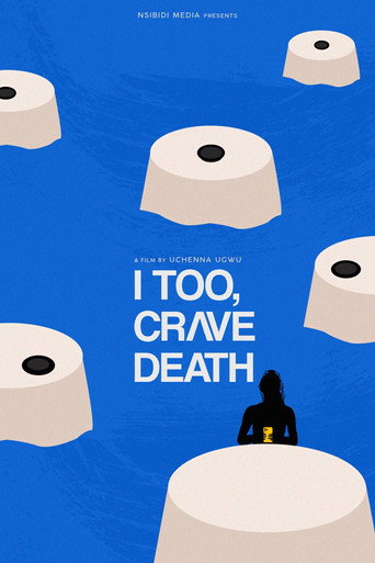 I Too, Crave Death (2025) poster