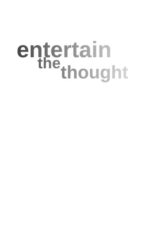 Entertain The Thought galeri 3