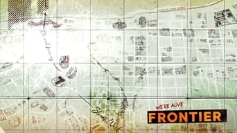 #6 We're Alive: Frontier