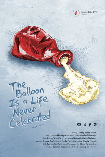 The Balloon is a Life Never Celebrated