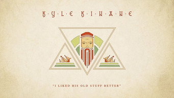 Kyle Kinane: I Liked His Old Stuff Better (2015)