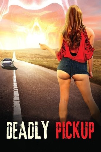 Deadly Pickup (2016) Deadly Pickup (2016)