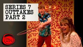 Series 7 Complete Outtakes: Part 2