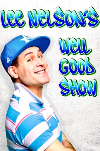 Lee Nelson's Well Good Show: Season 1