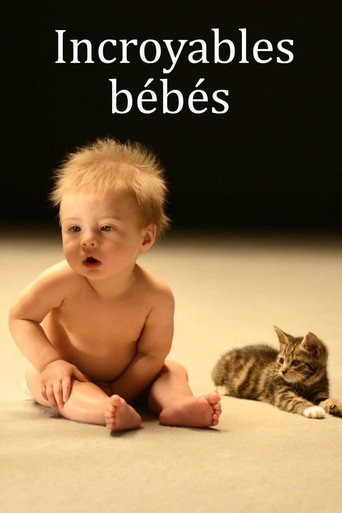 Incroyables bébés