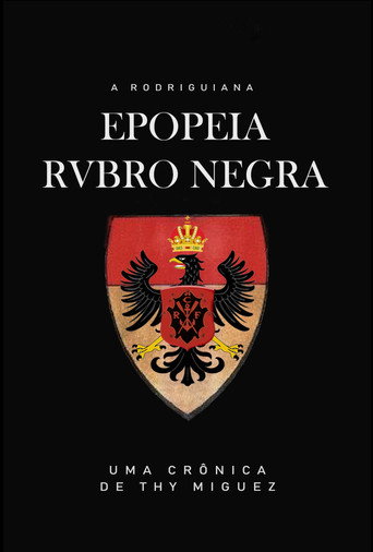 A Rodriguiana Epopeia Rubro Negra (2019)