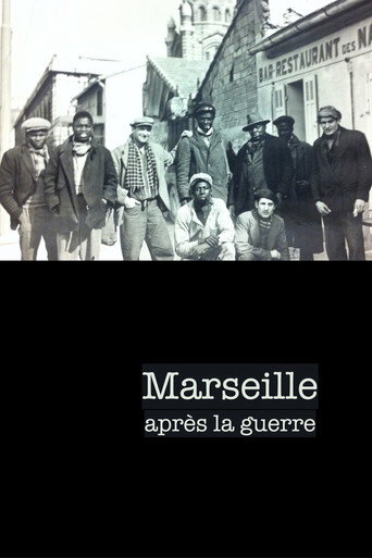 Marseille apr&egrave;s la guerre (2023)