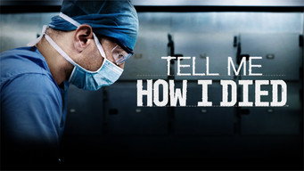 Tell Me How I Died (2024- )
